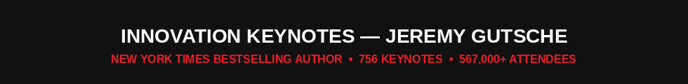 Innovation Keynotes — Jeremy Gutsche